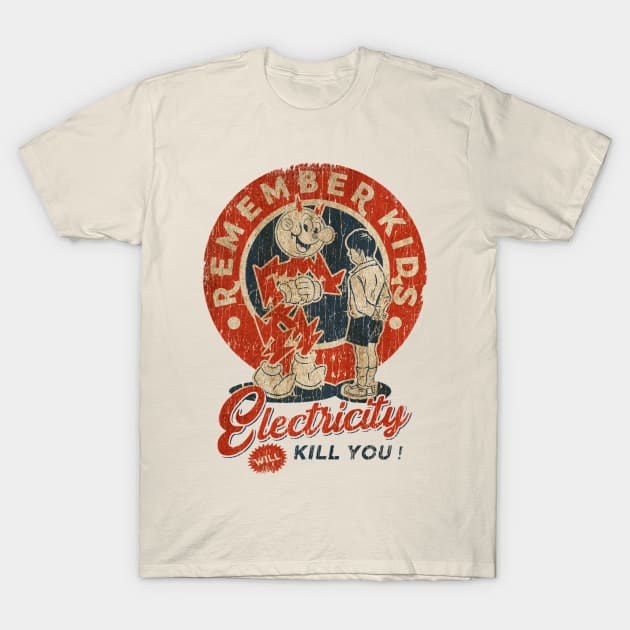 Electricity Will Kill You - New Design T-Shirt by Studio 333 PodCast 